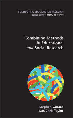 Book cover of Combining Methods in Educational Research (UK Higher Education OUP  Humanities & Social Sciences Education OUP)