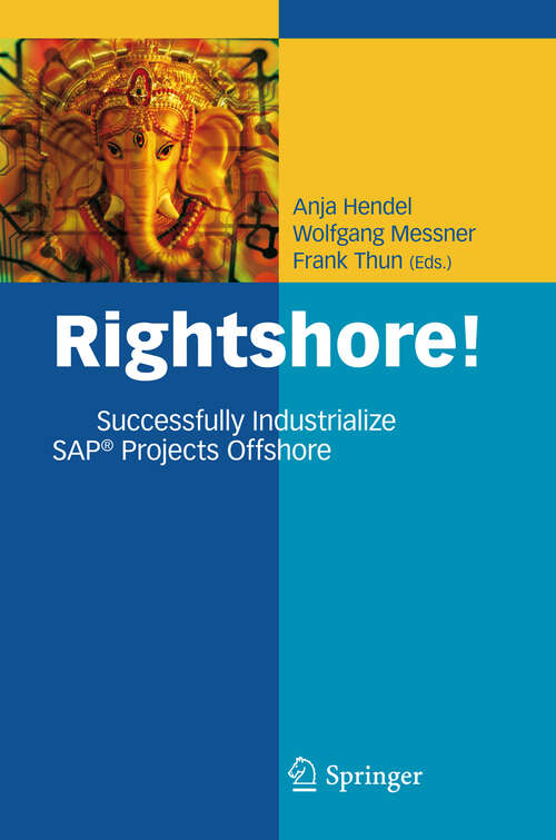 Book cover of Rightshore!: Successfully Industrialize SAP® Projects Offshore (2008)