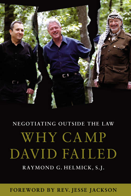 Book cover of Negotiating Outside the Law: Why Camp David Failed