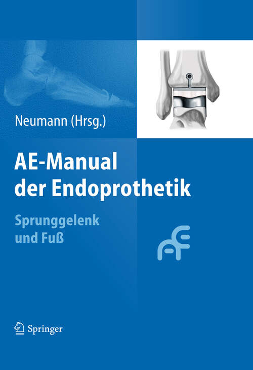 Book cover of AE-Manual der Endoprothetik: Sprunggelenk und Fuß (2012)