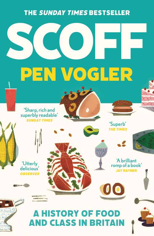 Book cover of Scoff: A History of Food and Class in Britain (Main)