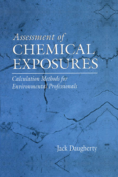 Book cover of Assessment of Chemical Exposures: Calculation Methods for Environmental Professionals