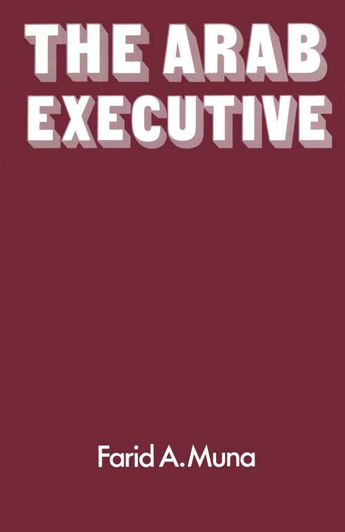 Book cover of The Arab Executive (pdf) (1st ed. 1980)