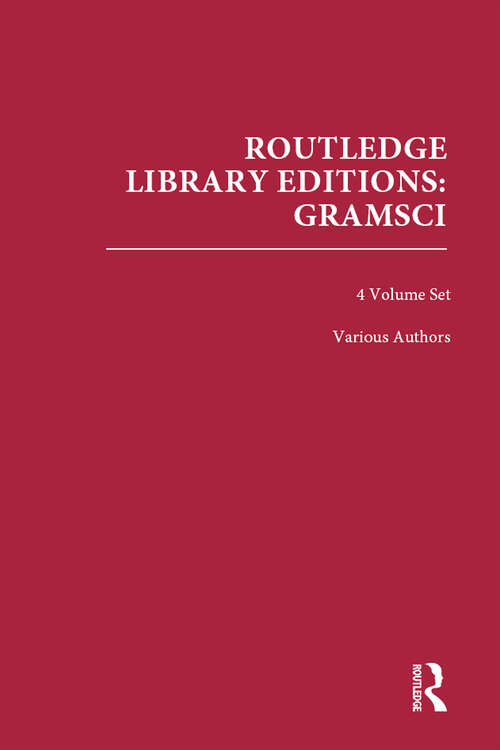 Book cover of Routledge Library Editions: Gramsci