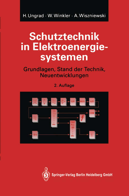 Book cover of Schutztechnik in Elektroenergiesystemen: Grundlagen, Stand der Technik, Neuentwicklungen (2. Aufl. 1994)