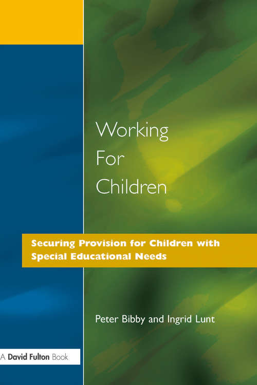 Book cover of Working for Children: Securing Provision for Children with Special Educational Needs