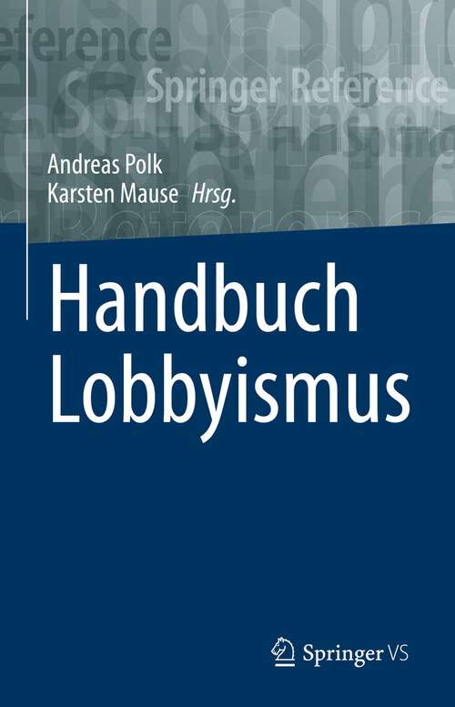 Book cover of Handbuch Lobbyismus (1. Aufl. 2023)