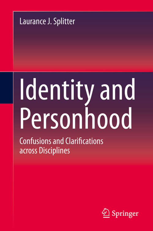 Book cover of Identity and Personhood: Confusions and Clarifications across Disciplines (2015)