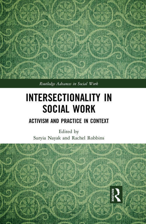 Book cover of Intersectionality in Social Work: Activism and Practice in Context (Routledge Advances in Social Work)