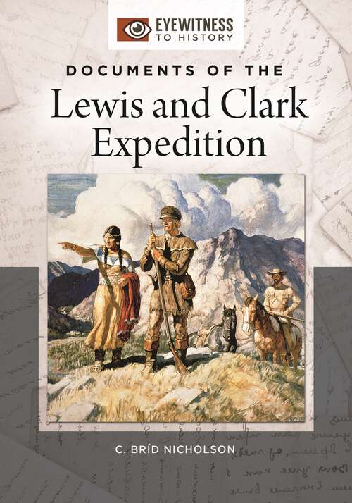 Book cover of Documents of the Lewis and Clark Expedition (Eyewitness to History)