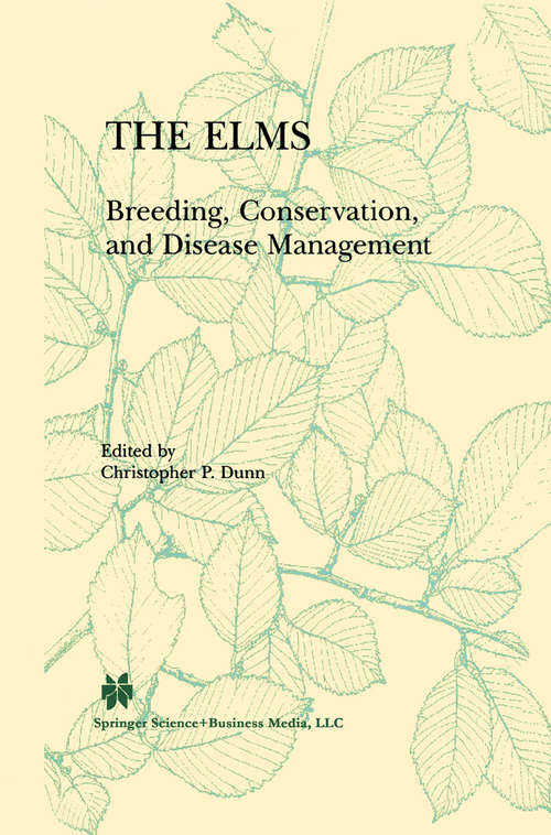 Book cover of The Elms: Breeding, Conservation, and Disease Management (2000)