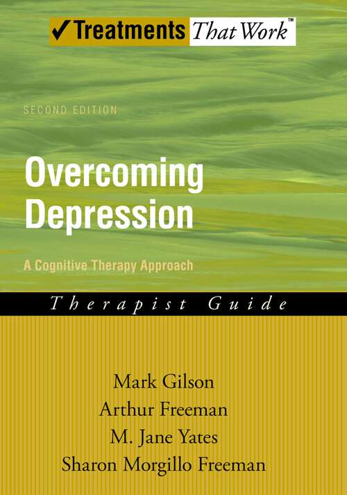 Book cover of Overcoming Depression: A Cognitive Therapy Approach (2) (Treatments That Work)