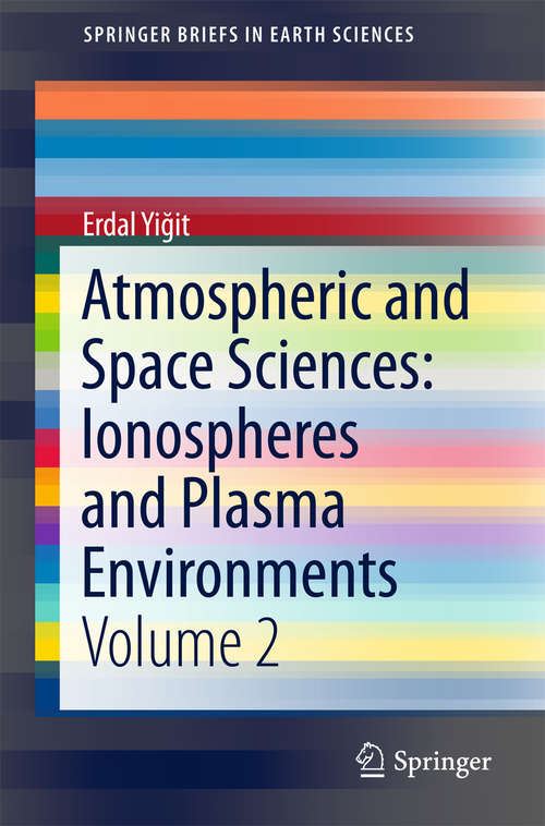 Book cover of Atmospheric and Space Sciences: Volume 2 (SpringerBriefs in Earth Sciences)