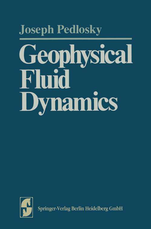 Book cover of Geophysical Fluid Dynamics (1982) (Springer Study Edition)