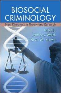 Book cover of Biosocial Criminology: New Directions In Theory And Research (PDF)