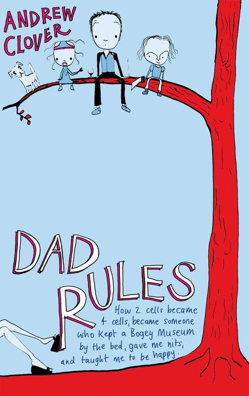 Book cover of Dad Rules: How My Children Taught Me To Be a Good Parent