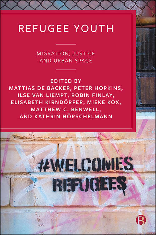 Book cover of Refugee Youth: Migration, Justice and Urban Space