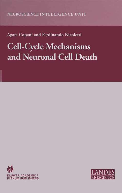 Book cover of Cell-Cycle Mechanisms and Neuronal Cell Death (2005) (Neuroscience Intelligence Unit)