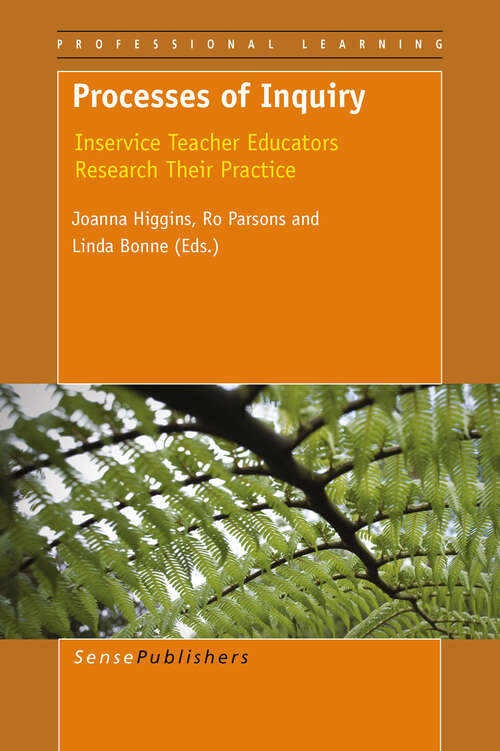 Book cover of Processes of Inquiry: Inservice Teacher Educators Research Their Practice (2011) (Professional Learning #10)
