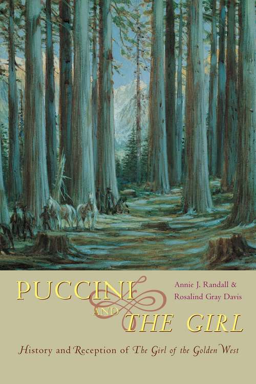 Book cover of Puccini and The Girl: History and Reception of The Girl of the Golden West
