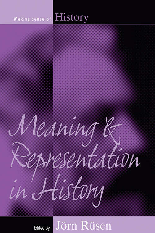 Book cover of Meaning and Representation in History (Making Sense of History #7)