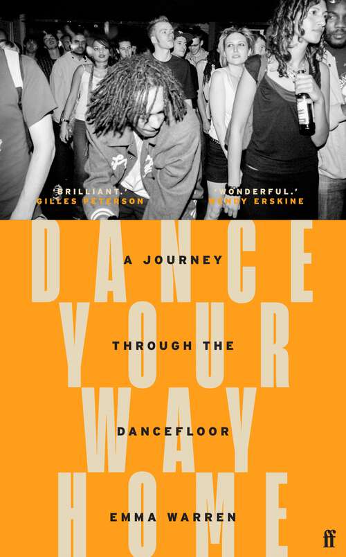 Book cover of Dance Your Way Home: A Journey Through the Dancefloor (Main)