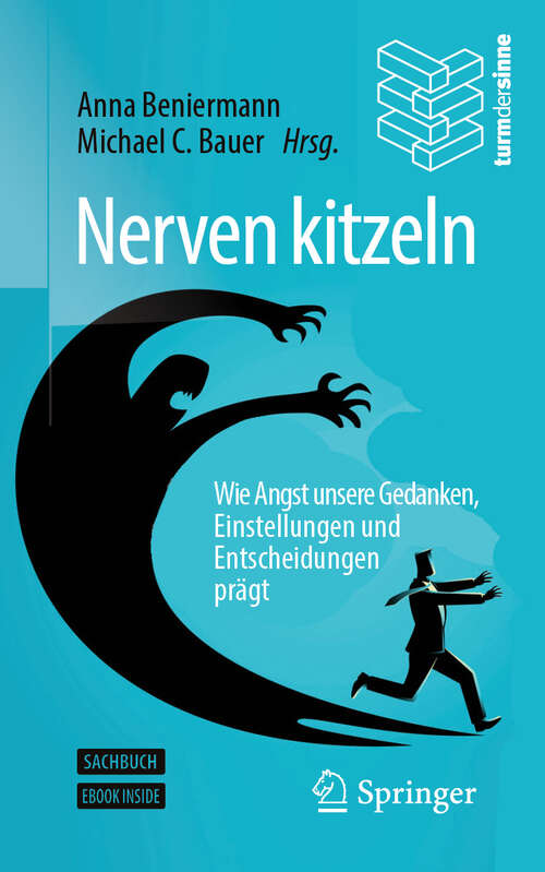Book cover of Nerven kitzeln: Wie Angst unsere Gedanken, Einstellungen und Entscheidungen prägt (1. Aufl. 2019)