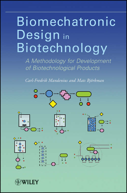 Book cover of Biomechatronic Design in Biotechnology: A Methodology for Development of Biotechnological Products