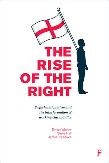 Book cover of The rise of the Right: English nationalism and the transformation of working-class politics
