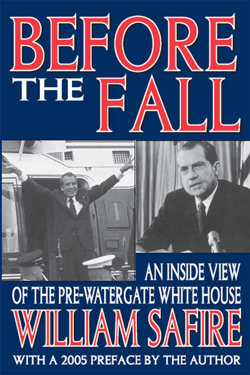 Book cover of Before the Fall: An Inside View of the Pre-Watergate White House