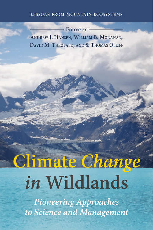 Book cover of Climate Change in Wildlands: Pioneering Approaches to Science and Management (1st ed. 2016)