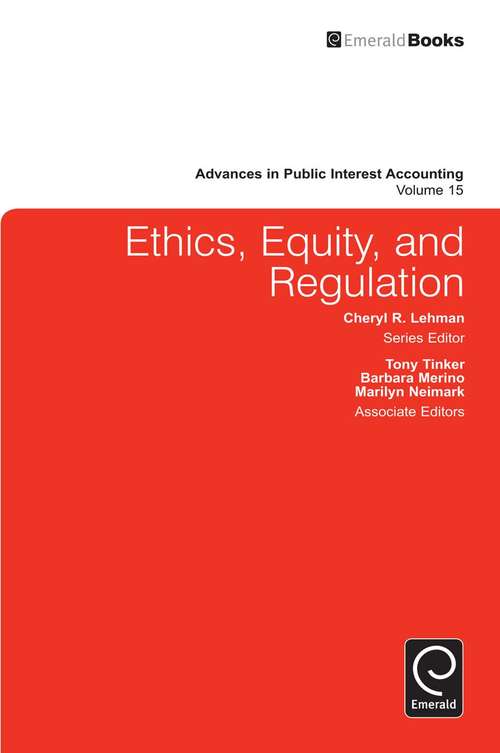 Book cover of Ethics, Equity, and Regulation (Advances in Public Interest Accounting #15)