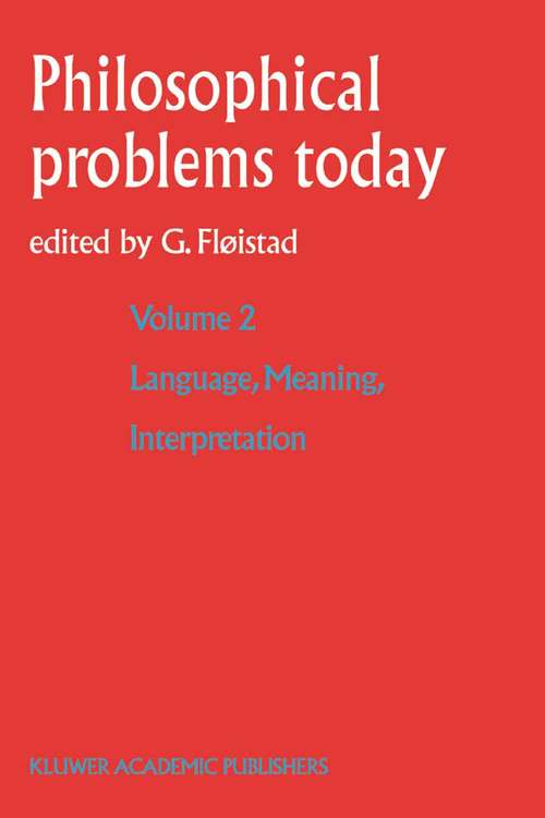 Book cover of Language, Meaning, Interpretation (2004) (Philosophical Problems Today #2)