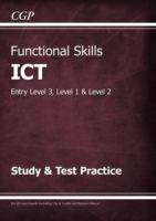 Book cover of Functional Skills ICT - Entry Level 3, Level 1 and Level 2 - Study & Test Practice: AQA (PDF)