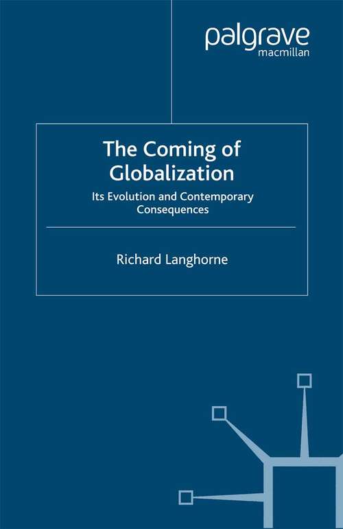 Book cover of The Coming of Globalization: Its Evolution and Contemporary Consequences (2001)