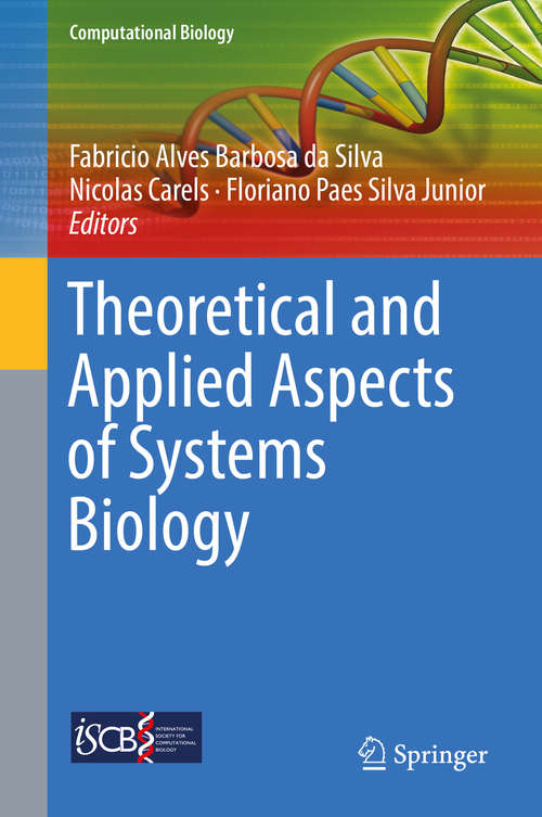 Book cover of Theoretical and Applied Aspects of Systems Biology (Computational Biology #27)