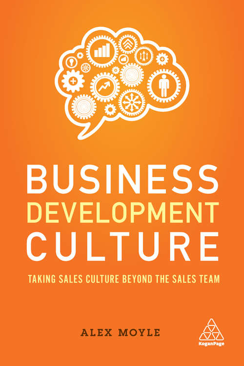 Book cover of Business Development Culture: Taking Sales Culture Beyond the Sales Team