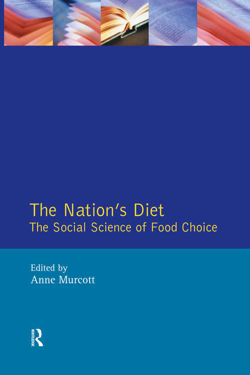 Book cover of The Nation's Diet: The Social Science of Food Choice