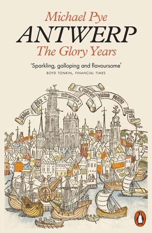 Book cover of Antwerp: The Glory Years