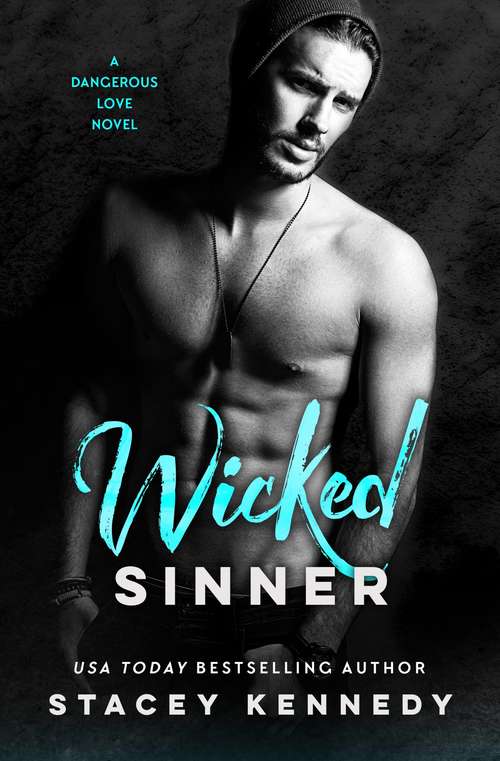 Book cover of Wicked Sinner (A Dangerous Love #2)