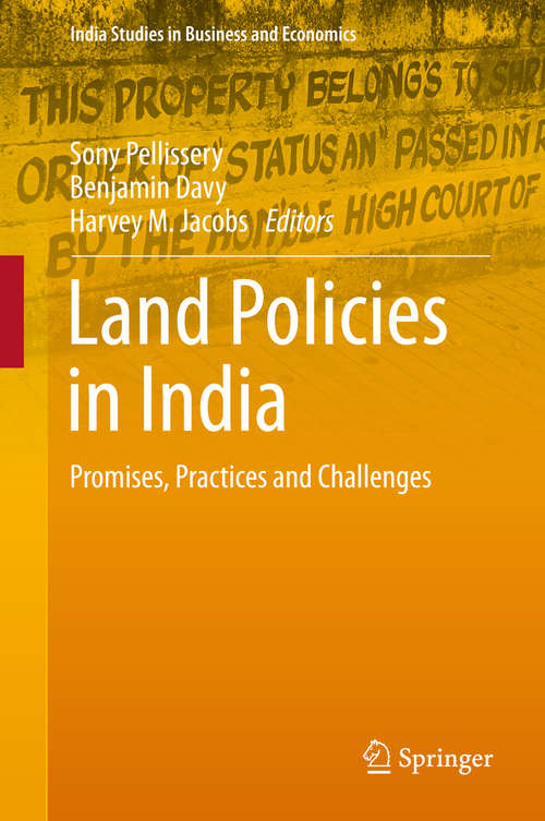Book cover of Land Policies in India: Promises, Practices and Challenges (India Studies in Business and Economics)