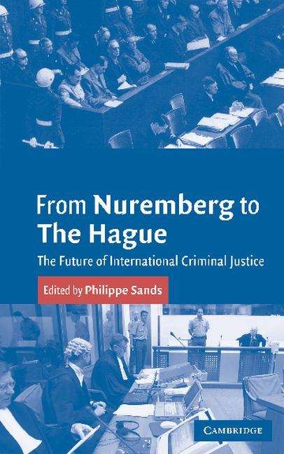 Book cover of From Nuremberg To The Hague (PDF): The Future Of International Criminal Justice