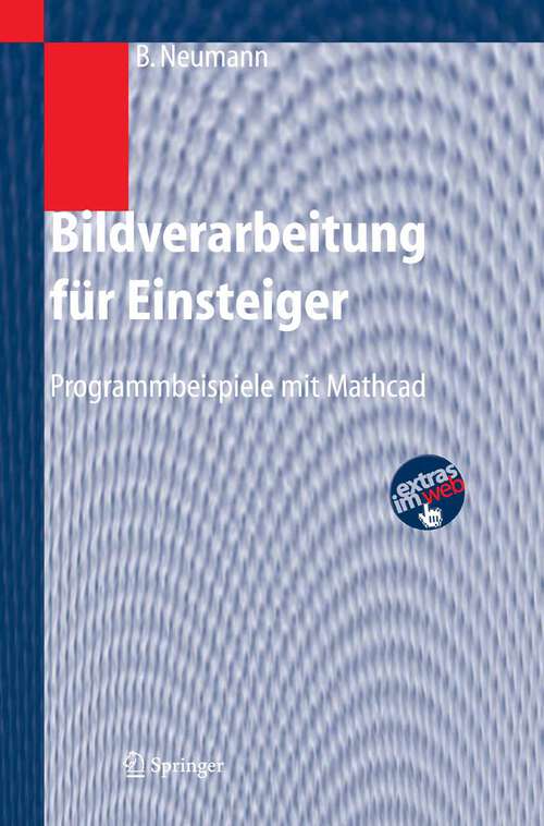 Book cover of Bildverarbeitung für Einsteiger: Programmbeispiele mit Mathcad (2005)