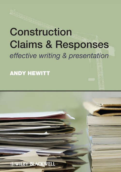 Book cover of Construction Claims and Responses: Effective Writing and Presentation (2)