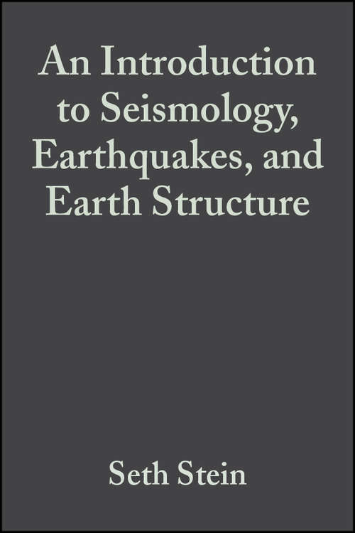 Book cover of An Introduction to Seismology, Earthquakes, and Earth Structure