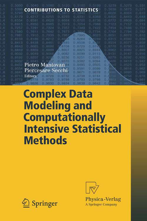 Book cover of Complex Data Modeling and Computationally Intensive Statistical Methods (2010) (Contributions to Statistics)