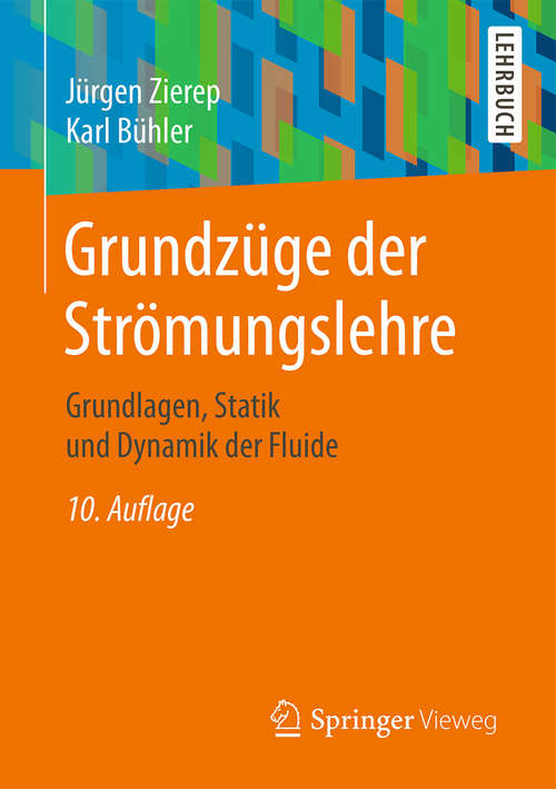 Book cover of Grundzüge der Strömungslehre: Grundlagen, Statik und Dynamik der Fluide (10. Aufl. 2015)
