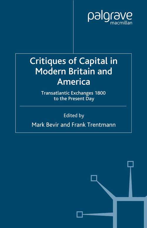 Book cover of Critiques of Capital in Modern Britain and America: Transatlantic Exchanges 1800 to the Present Day (2002)