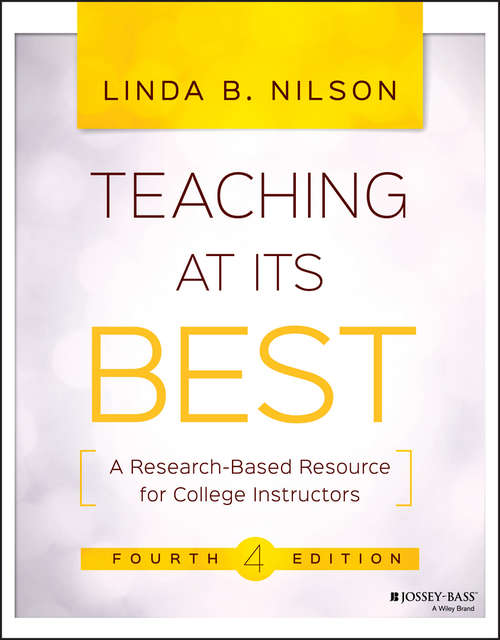 Book cover of Teaching at Its Best: A Research-Based Resource for College Instructors (4)