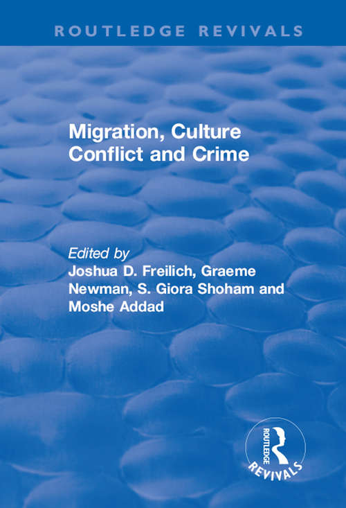 Book cover of Migration, Culture Conflict and Crime (Routledge Revivals)